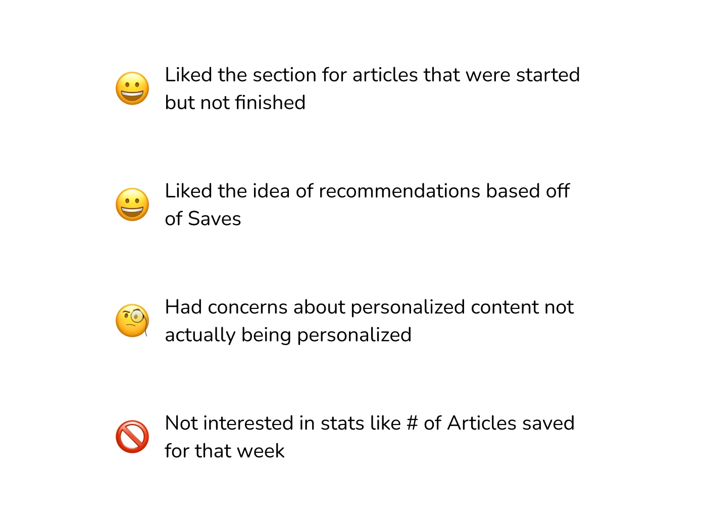 Call-out banners displaying various user feedback: 1) liked the section for articles that were started but not finished 2) liked the idea of recommendations based off of saves 3) had concerns about personalized content not actually being personalized and 4) not interested in states like the number of articles saved for that week